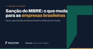 Capa: Sanção do MBRE, o que muda para as empresas brasileiras. Fundo azul-marinho com o símbolo verde da Scaletec.
